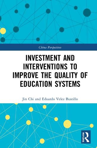 Cover image for Investment and Interventions to Improve the Quality of Education Systems