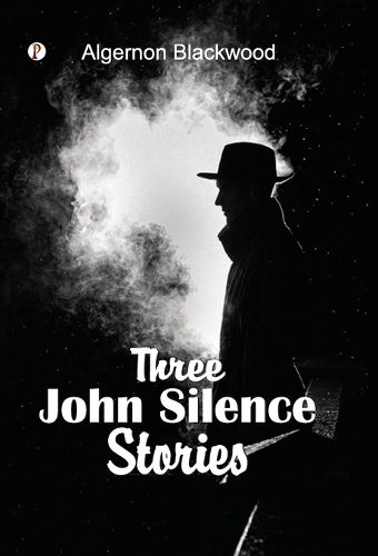 Cover image for Three John Silence Stories