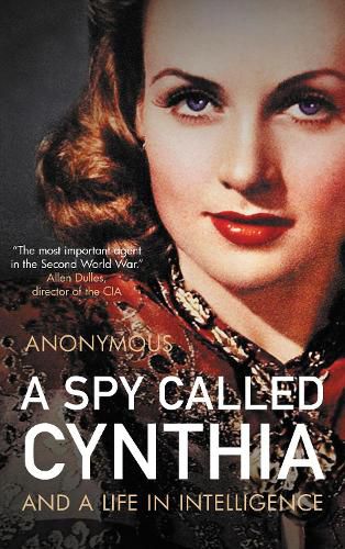 Cover image for A Spy Called Cynthia: And a Life in Intelligence