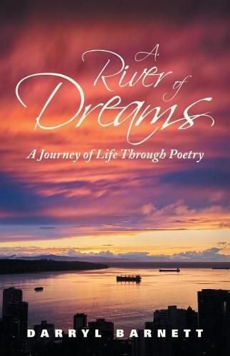 Cover image for A River of Dreams: A Journey of Life Through Poetry