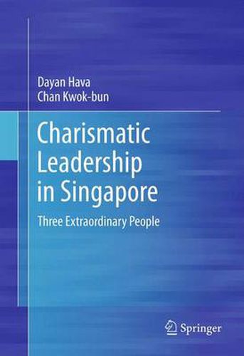 Cover image for Charismatic Leadership in Singapore: Three Extraordinary People