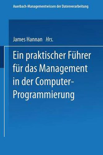 Cover image for Ein Praktischer Fuhrer Fur Das Management in Der Computer-Programmierung