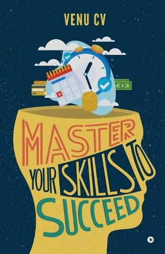 Cover image for Master Your Skills to Succeed