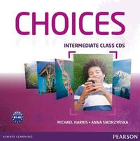 Cover image for Choices Intermediate Class CDs 1-6