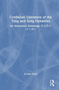 Cover image for Confucian Literature of the Tang and Song Dynasties