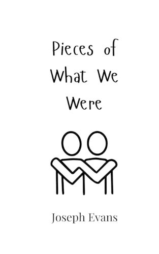 Cover image for Pieces of What We Were