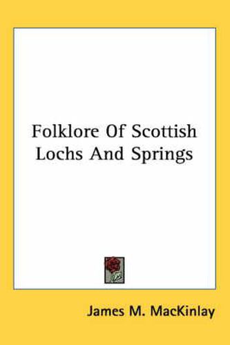 Cover image for Folklore of Scottish Lochs and Springs