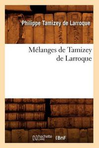 Cover image for Melanges de Tamizey de Larroque