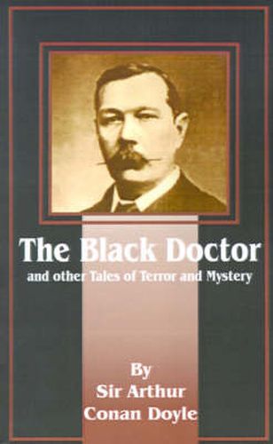 Cover image for The Black Doctor: And Other Tales of Terror and Mystery