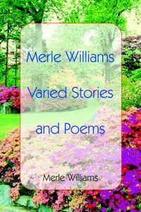 Cover image for Merle Williams Varied Stories and Poems