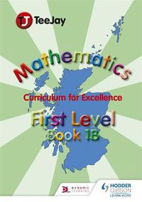 Cover image for TeeJay Mathematics CfE First Level Book 1B