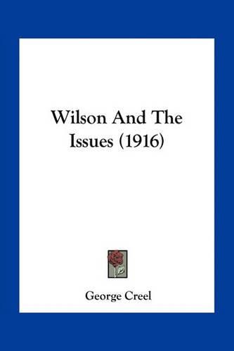 Wilson and the Issues (1916)