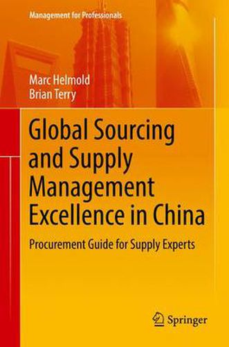 Cover image for Global Sourcing and Supply Management Excellence in China: Procurement Guide for Supply Experts