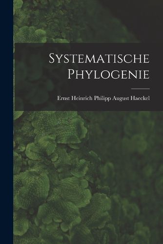 Cover image for Systematische Phylogenie