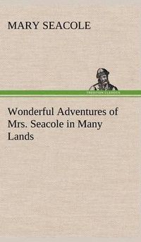 Cover image for Wonderful Adventures of Mrs. Seacole in Many Lands