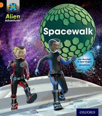 Cover image for Project X: Alien Adventures: Orange: Spacewalk
