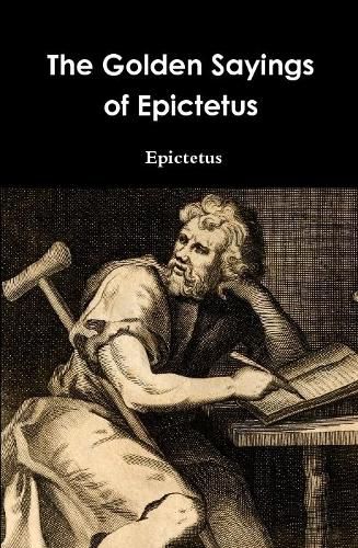 Cover image for The Golden Sayings of Epictetus