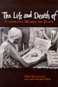 Cover image for The Life and Death of Carolina Maria De Jesus