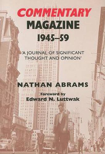 Commentary Magazine 1945-1959: 'A Journal of Significant Thought and Opinion