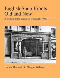 Cover image for English Shop-Fronts Old and New