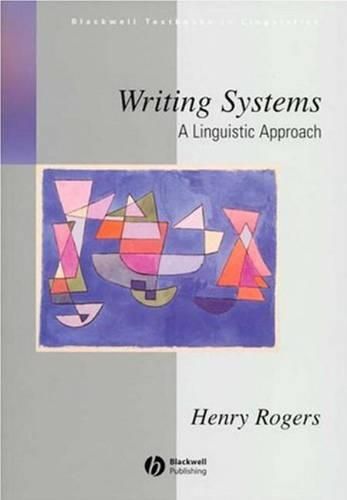 Cover image for Writing Systems: A Linguistic Approach
