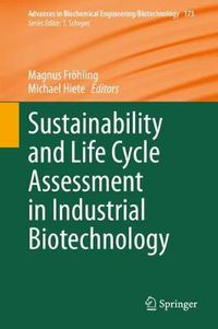 Cover image for Sustainability and Life Cycle Assessment in Industrial Biotechnology