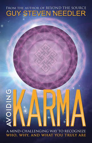 Cover image for Avoiding Karma: A Mind-Challenging Way to Recognize Who, Why, and What You Truly are