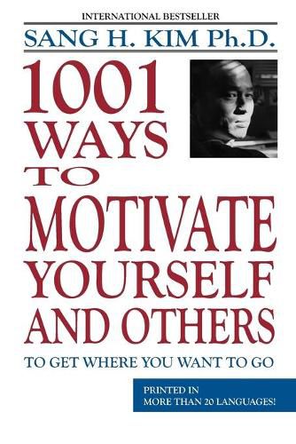 Cover image for 1001 Ways to Motivate Yourself & Others