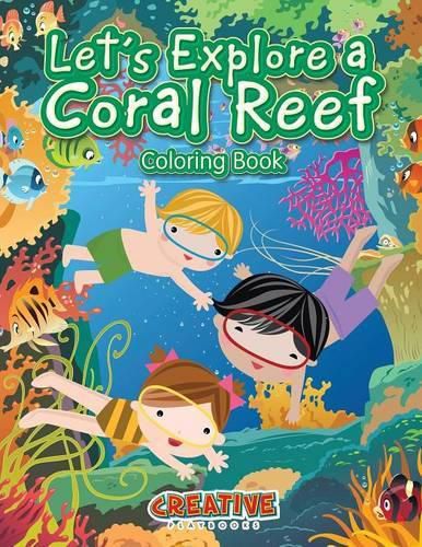 Let's Explore a Coral Reef Coloring Book