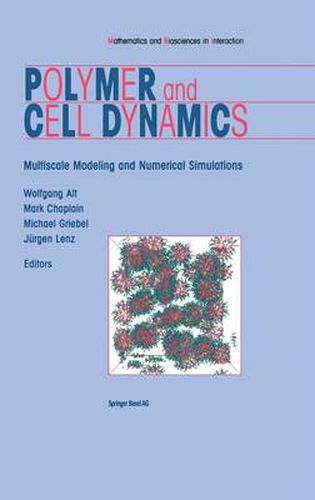 Cover image for Polymer and Cell Dynamics: Multiscale Modelling and Numerical Simulations