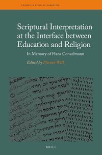 Cover image for Scriptural Interpretation at the Interface between Education and Religion: In Memory of Hans Conzelmann