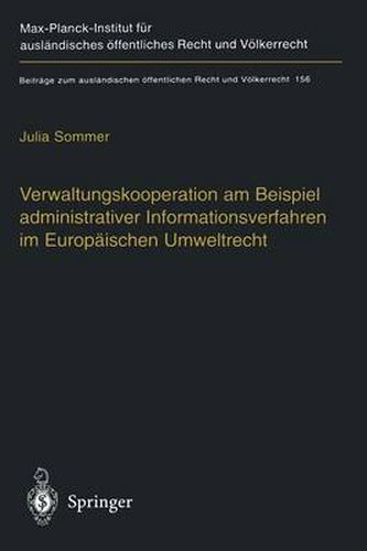 Cover image for Verwaltungskooperation Am Beispiel Administrativer Informationsverfahren Im Europaischen Umweltrecht