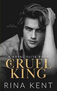 Cover image for Cruel King: A Dark New Adult Romance