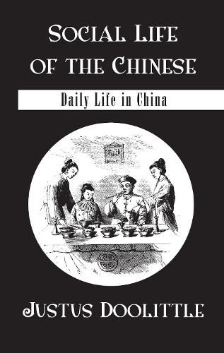 Cover image for Social Life of the Chinese: Daily Life in China