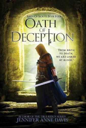 Oath of Deception: Reign of Secrets, Book 4