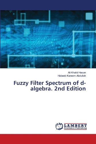 Cover image for Fuzzy Filter Spectrum of d-algebra. 2nd Edition