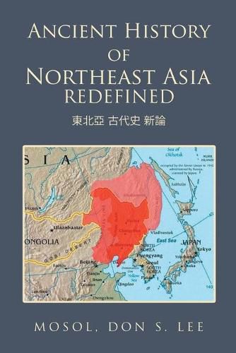 Cover image for Ancient History of Northeast Asia Redefined