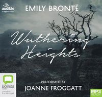Cover image for Wuthering Heights: Performed by Joanne Froggatt