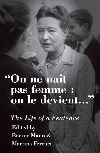 Cover image for On ne nait pas femme: on le devient: The Life of a Sentence