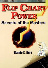 Cover image for Flip Chart Power: Secrets of the Masters