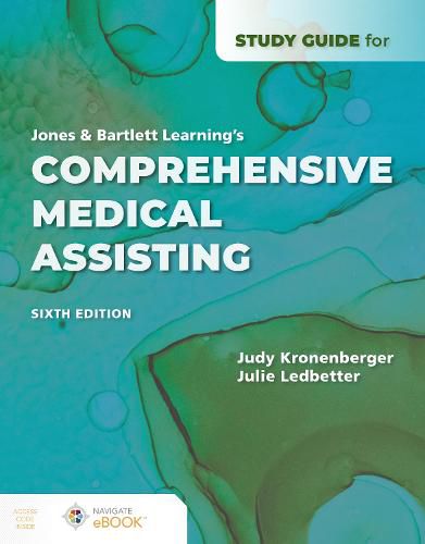 Study Guide for Jones & Bartlett Learning's Comprehensive Medical Assisting