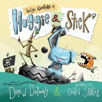 Cover image for The Epic Adventures of Huggie & Stick
