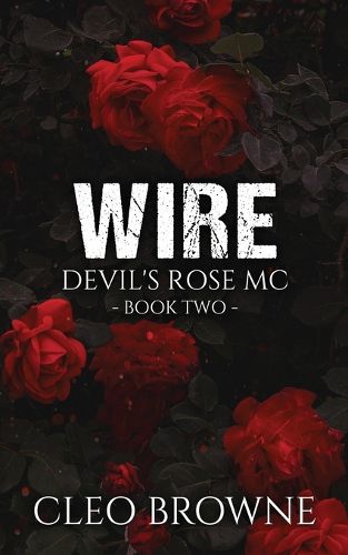 Cover image for Wire - Devil's Rose MC Book Two