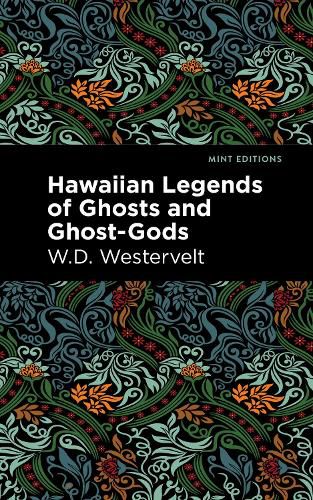 Cover image for Hawaiian Legends of Ghosts and Ghost-Gods