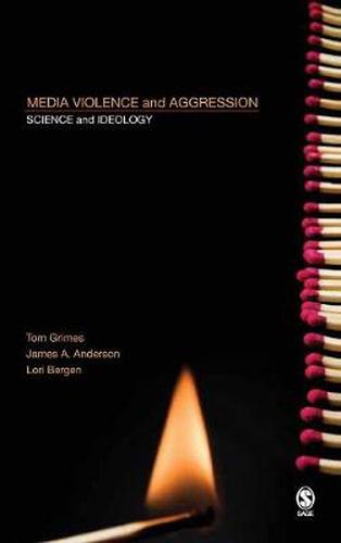 Cover image for Media Violence and Aggression: Science and Ideology
