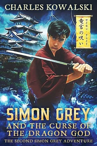 Simon Grey and the Curse of the Dragon God