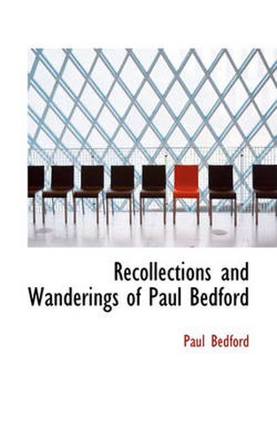 Cover image for Recollections and Wanderings of Paul Bedford