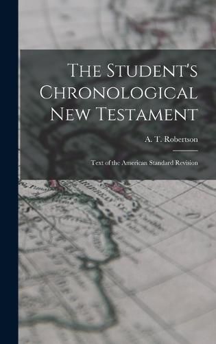 Cover image for The Student's Chronological New Testament