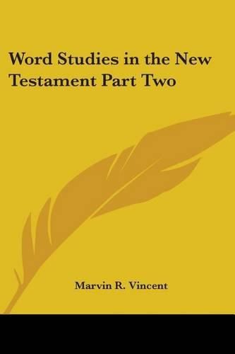 Word Studies in the New Testament Part Two