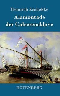 Cover image for Alamontade der Galeerensklave